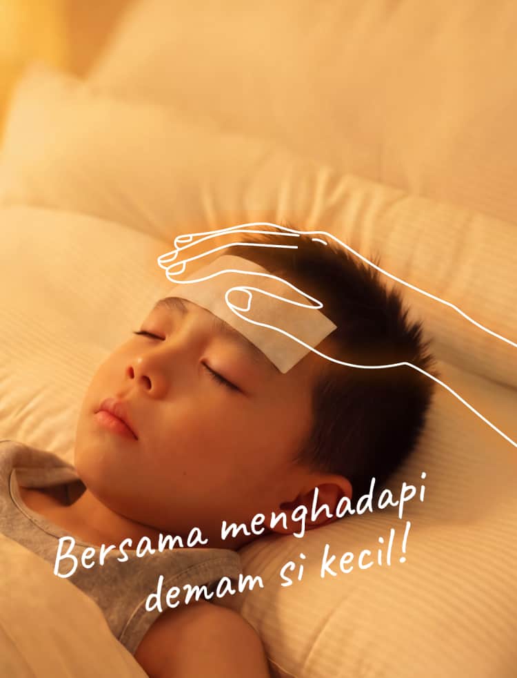 Bersama menghadapi demam si kecil!