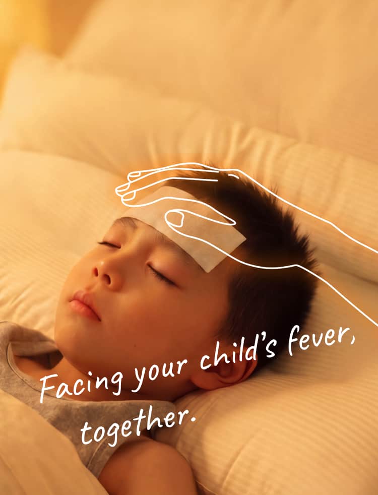 Facing your child’s fever, together.